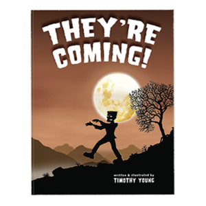 They're Coming! by Timothy Young - book cover