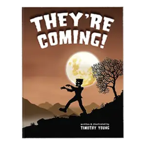 They're Coming! by Timothy Young - book cover